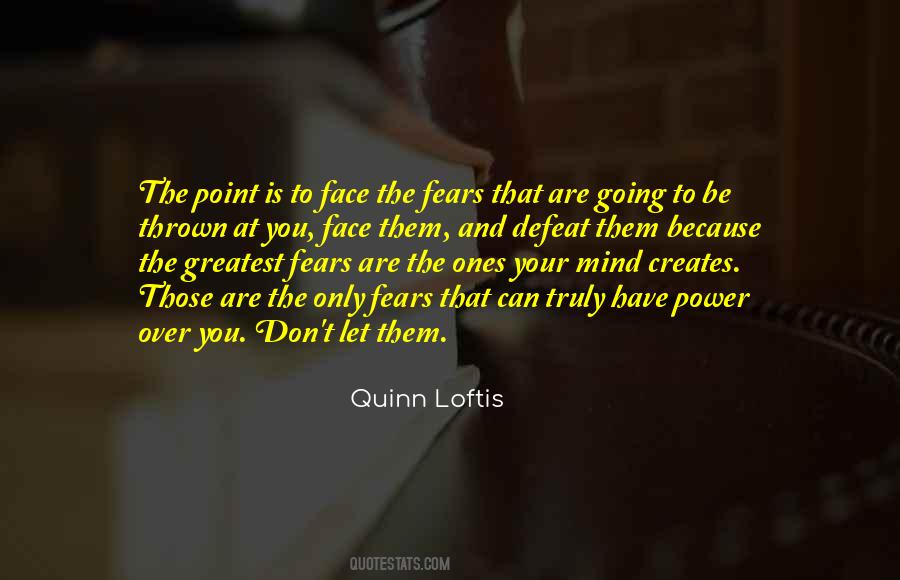 Quinn Loftis Quotes #1225519