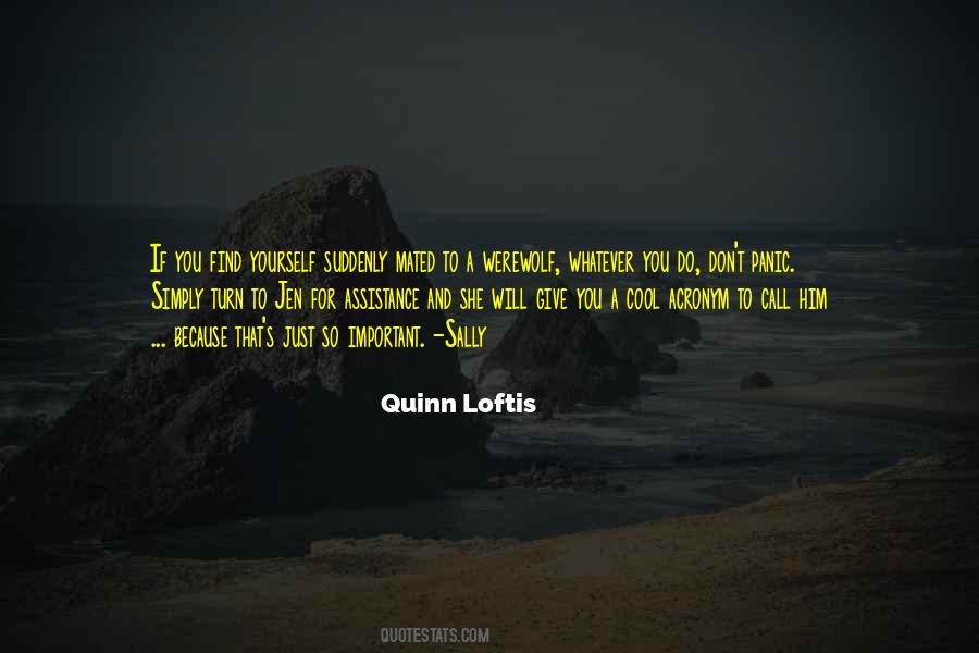 Quinn Loftis Quotes #1237657