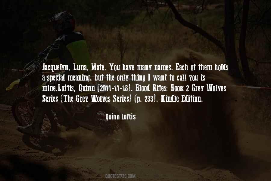 Quinn Loftis Quotes #150410