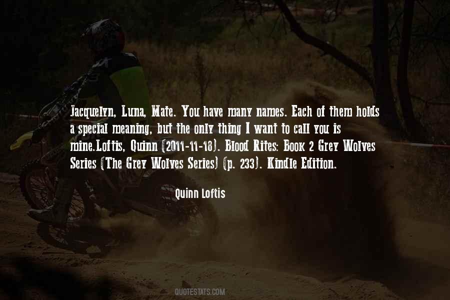 Quinn Loftis Quotes #150410
