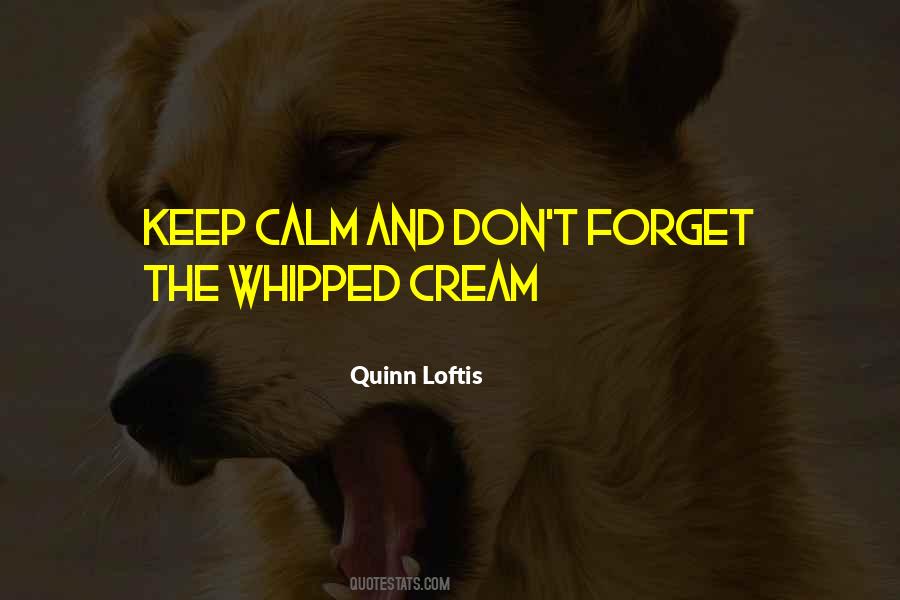 Quinn Loftis Quotes #1559405