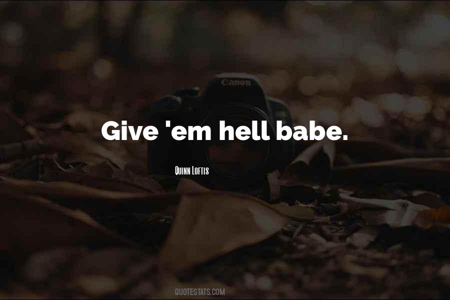 Quinn Loftis Quotes #1687010