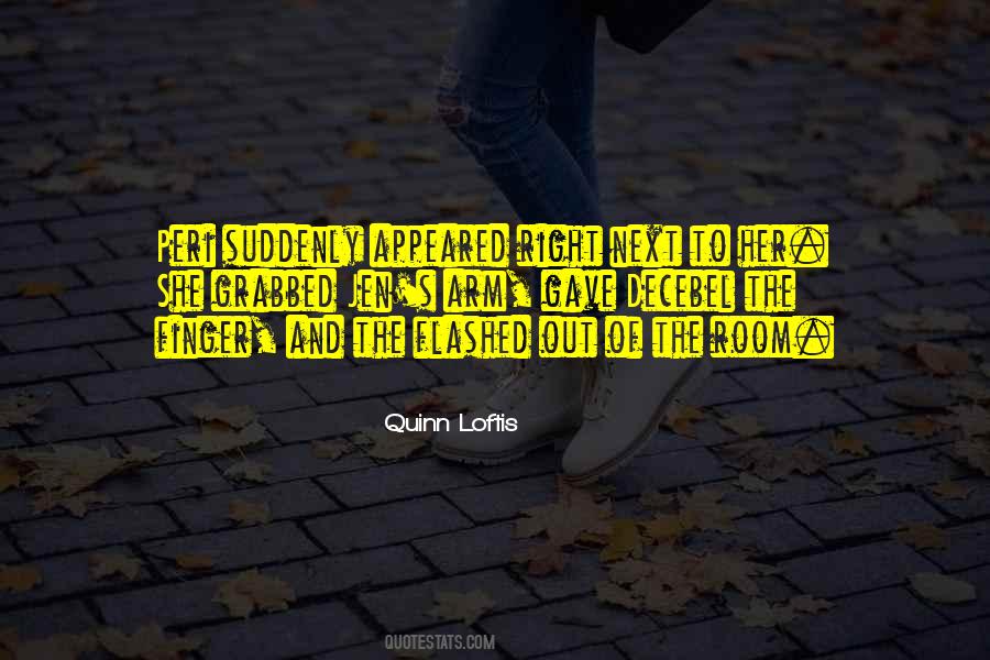 Quinn Loftis Quotes #545663