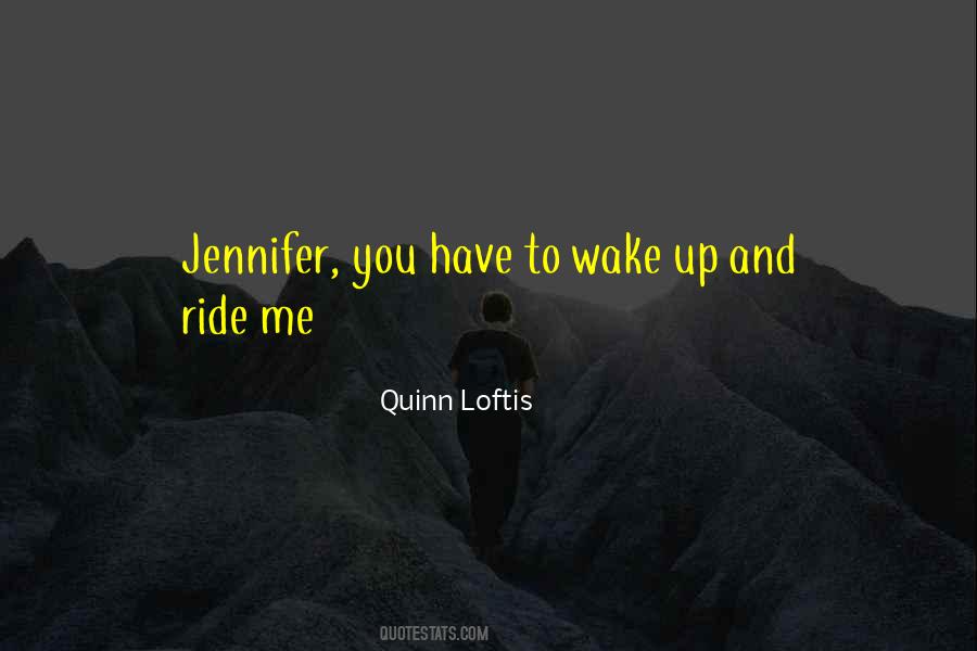 Quinn Loftis Quotes #594247