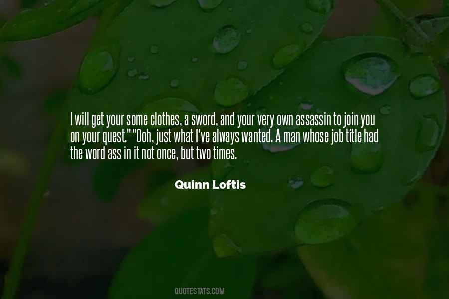 Quinn Loftis Quotes #831324