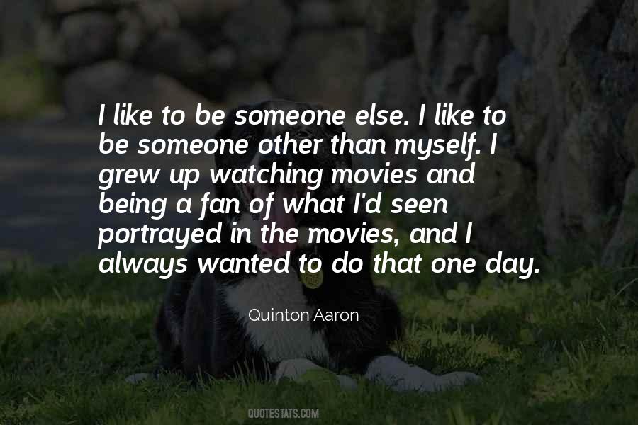 Quinton Aaron Quotes #1677534