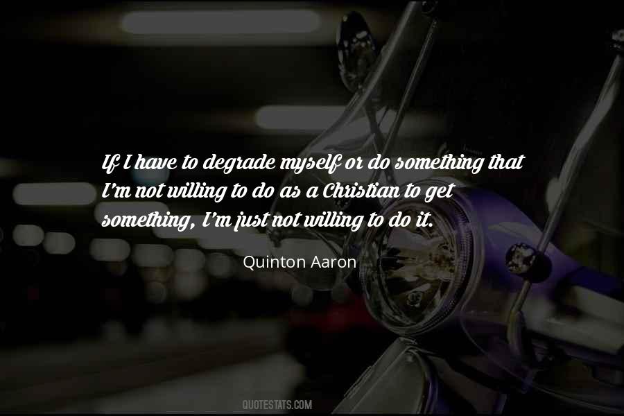 Quinton Aaron Quotes #581660