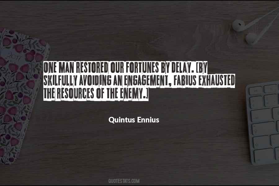 Quintus Ennius Quotes #1595086
