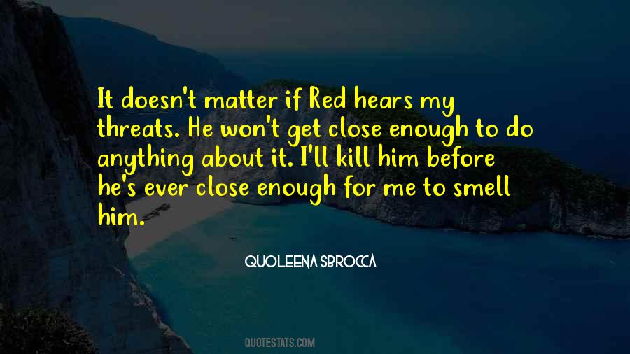 Quoleena Sbrocca Quotes #1078525