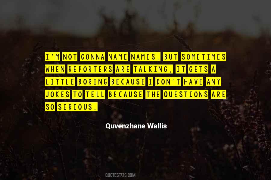 Quvenzhane Wallis Quotes #561161