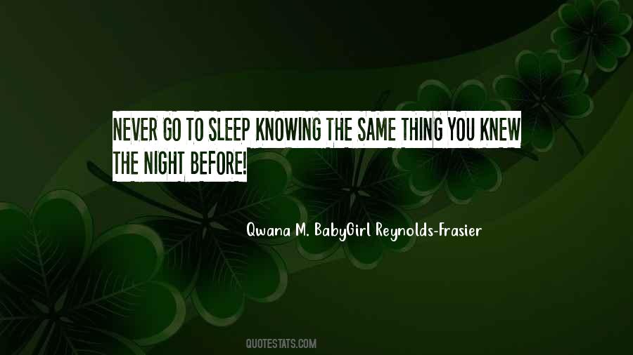 Qwana M. BabyGirl Reynolds-Frasier Quotes #1192849