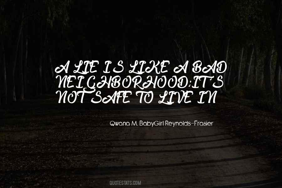 Qwana M. BabyGirl Reynolds-Frasier Quotes #1712545 Qwana M. BabyGirl Reynolds-Frasier Quotes #1712545