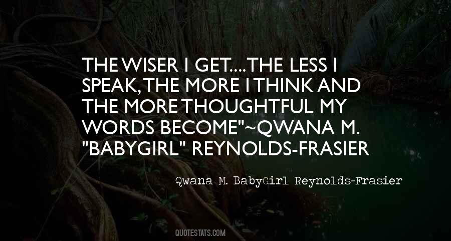 Qwana M. BabyGirl Reynolds-Frasier Quotes #1817781