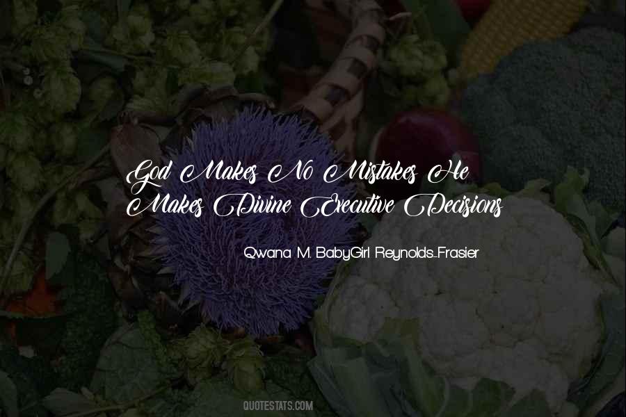 Qwana M. BabyGirl Reynolds-Frasier Quotes #849699 Qwana M. BabyGirl Reynolds-Frasier Quotes #849699