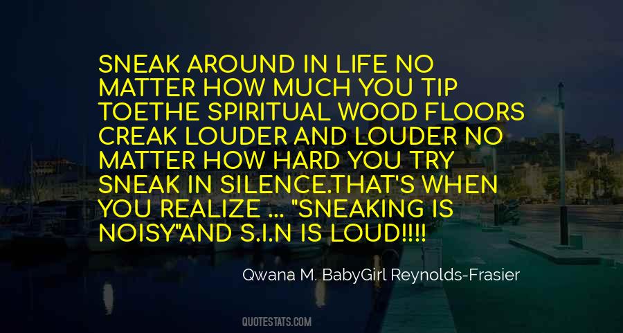 Qwana M. BabyGirl Reynolds-Frasier Quotes #984382