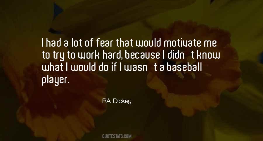 R.A. Dickey Quotes #1239613