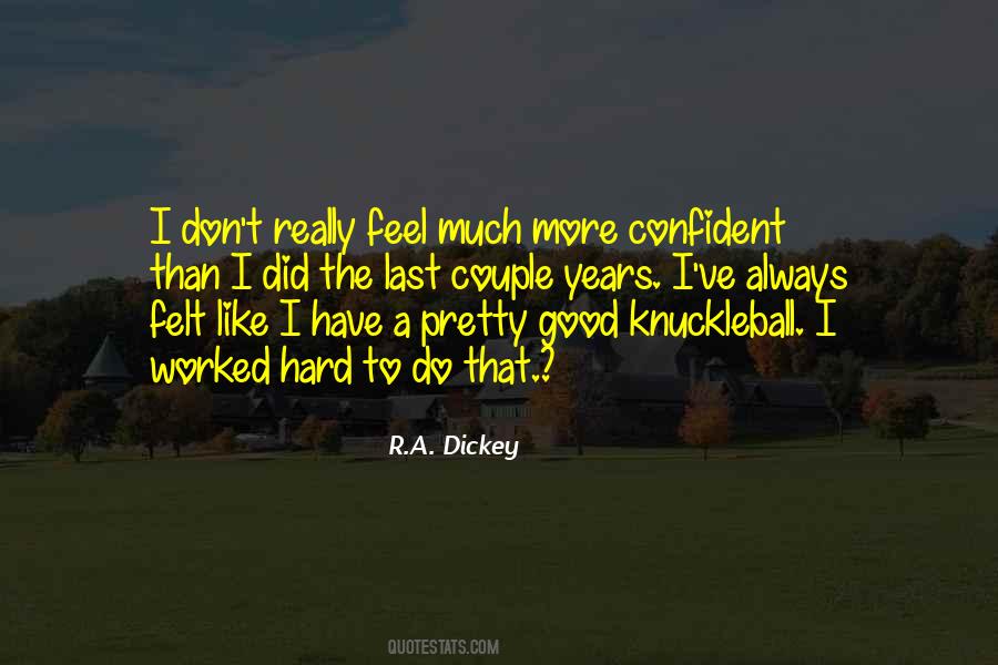 R.A. Dickey Quotes #632330