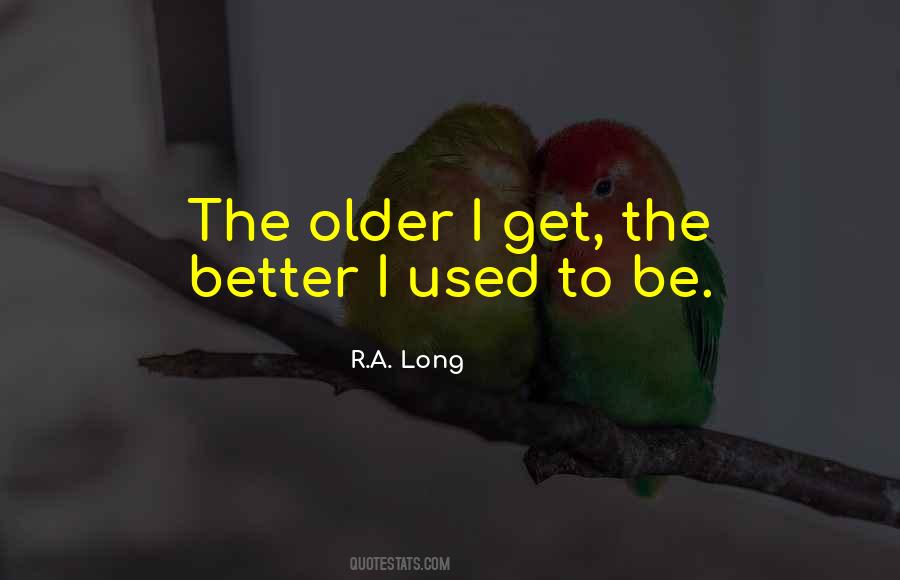 R.A. Long Quotes #1635401 R.A. Long Quotes #1635401