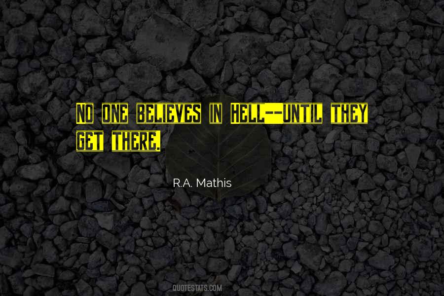 R.A. Mathis Quotes #741021