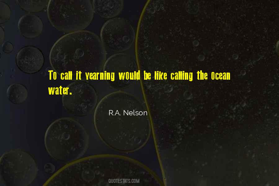 R.A. Nelson Quotes #1533954