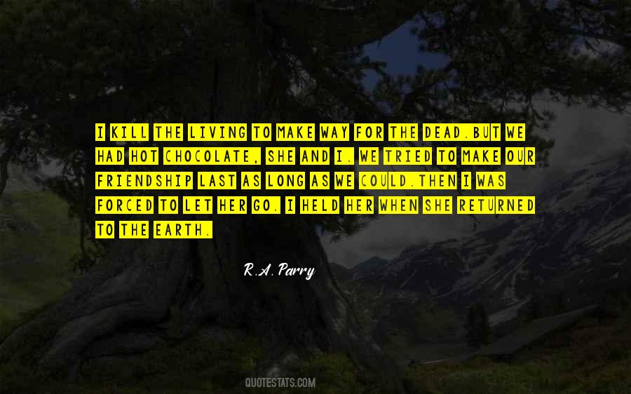 R.A. Parry Quotes #1841472