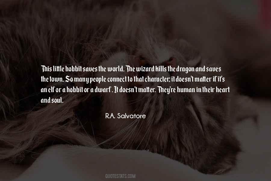 R.A. Salvatore Quotes #1340526