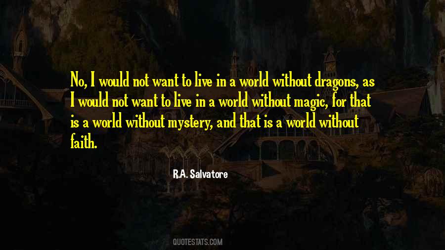 R.A. Salvatore Quotes #1465047