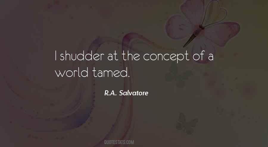 R.A. Salvatore Quotes #1597736