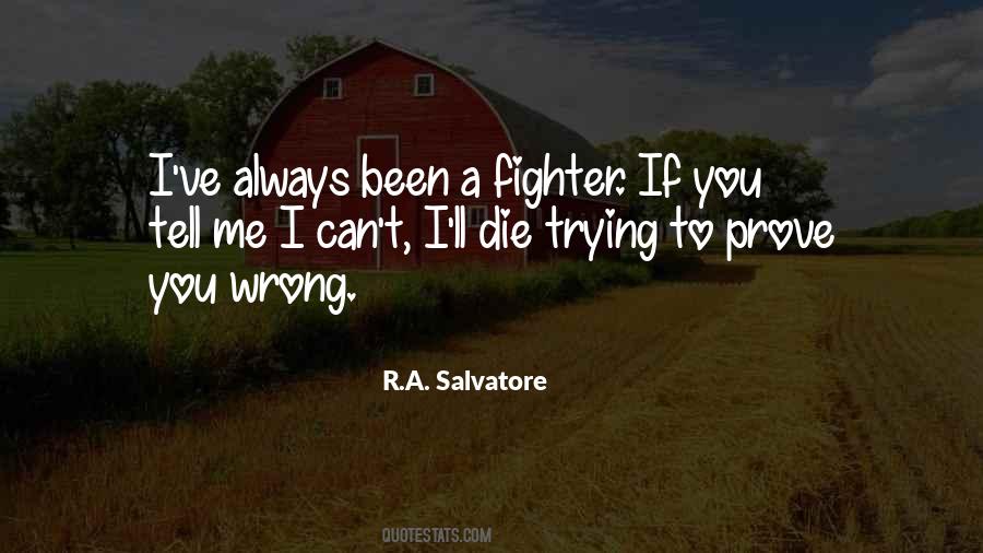 R.A. Salvatore Quotes #1665146