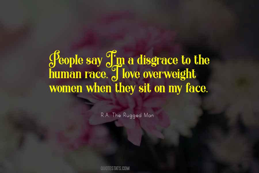 R.A. The Rugged Man Quotes #459088