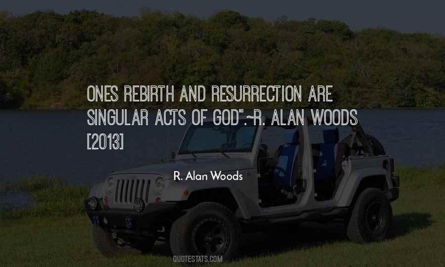 R. Alan Woods Quotes #1682824