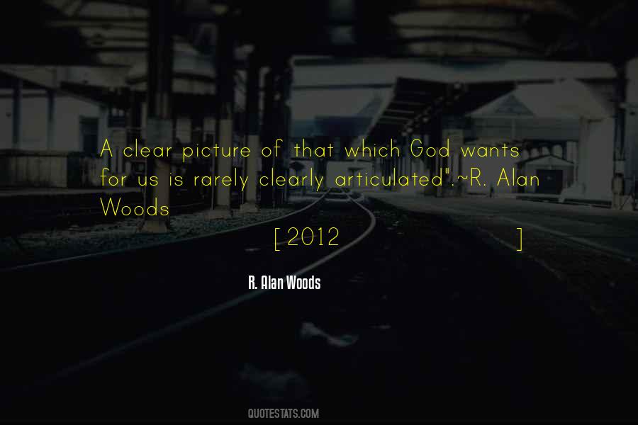 R. Alan Woods Quotes #19379