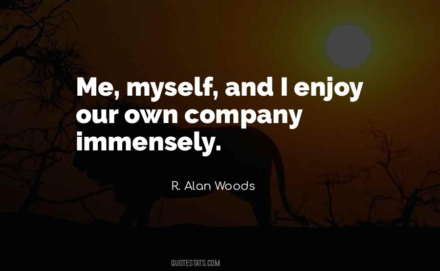 R. Alan Woods Quotes #413754