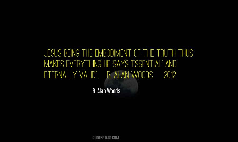 R. Alan Woods Quotes #637793