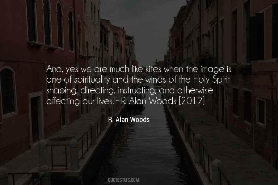 R. Alan Woods Quotes #951282