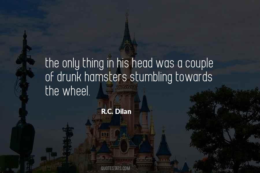 R.C. Dilan Quotes #838978