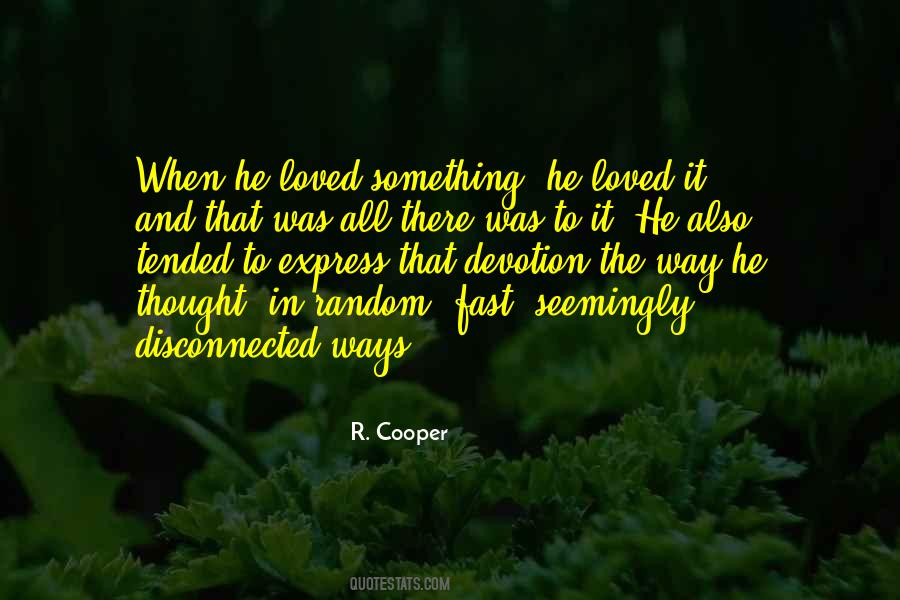 R. Cooper Quotes #1808945