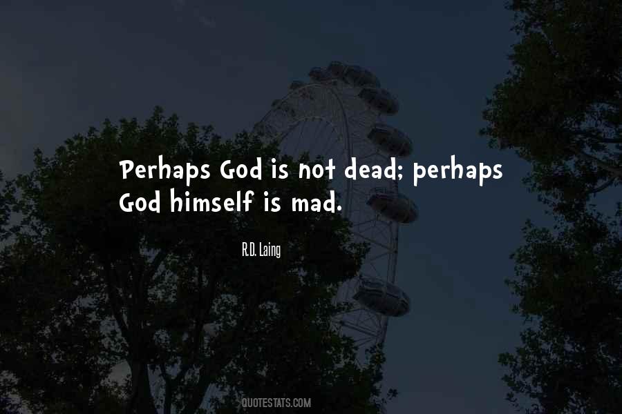 R.D. Laing Quotes #1747988