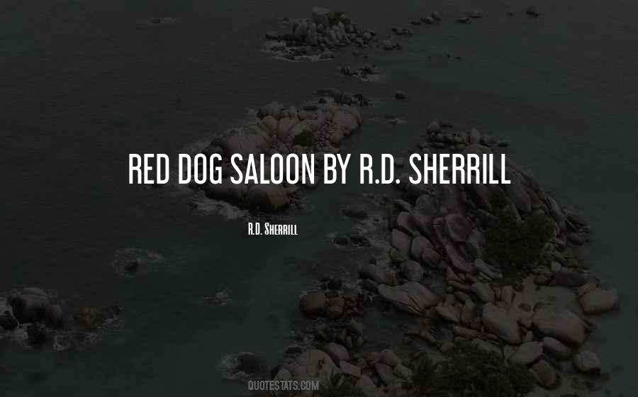 R.D. Sherrill Quotes #668898 R.D. Sherrill Quotes #668898