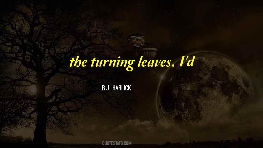 R.J. Harlick Quotes #1397653