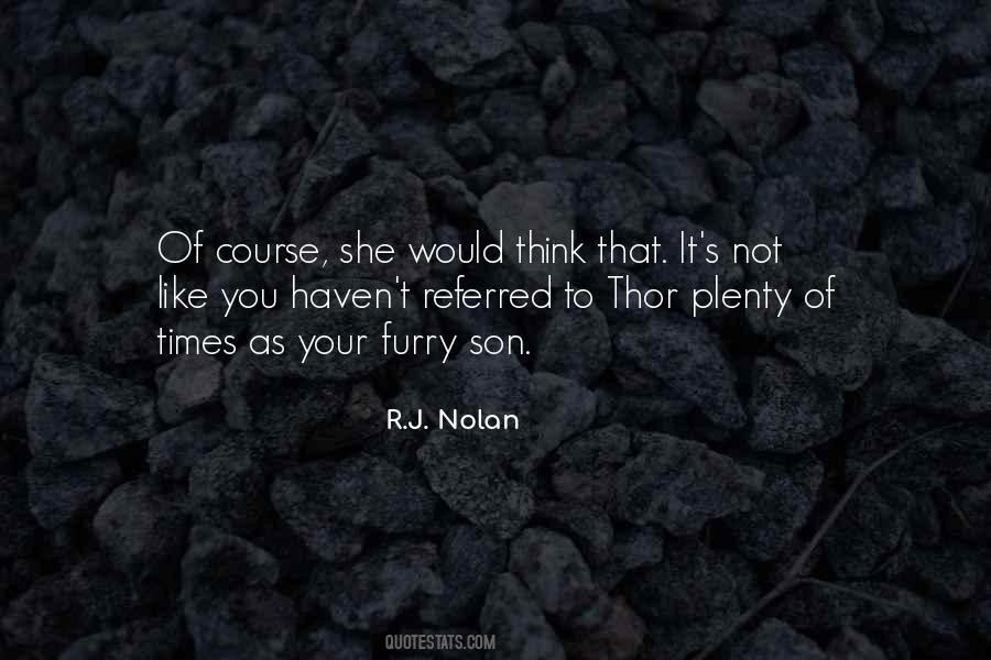R.J. Nolan Quotes #1590959