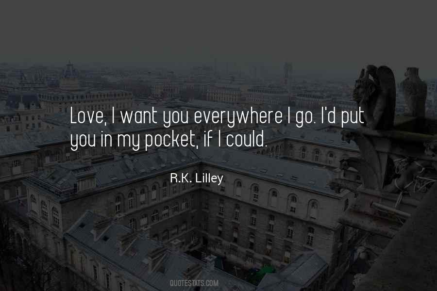 R.K. Lilley Quotes #1074500
