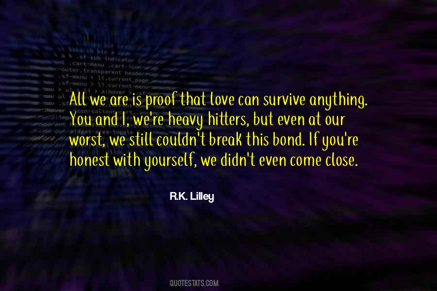 R.K. Lilley Quotes #1082069