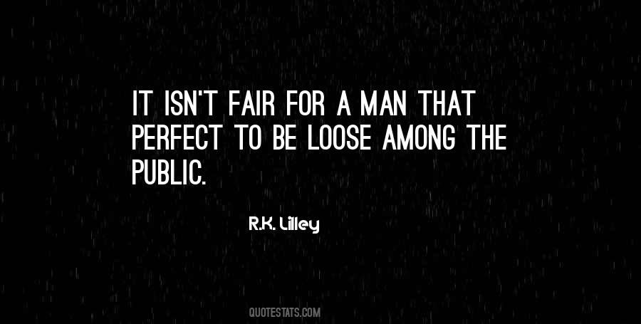 R.K. Lilley Quotes #309632