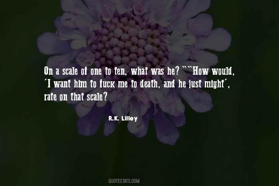 R.K. Lilley Quotes #337076