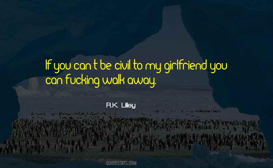 R.K. Lilley Quotes #409611