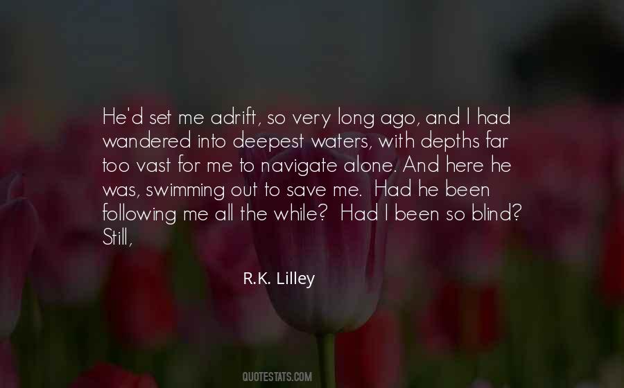 R.K. Lilley Quotes #603140