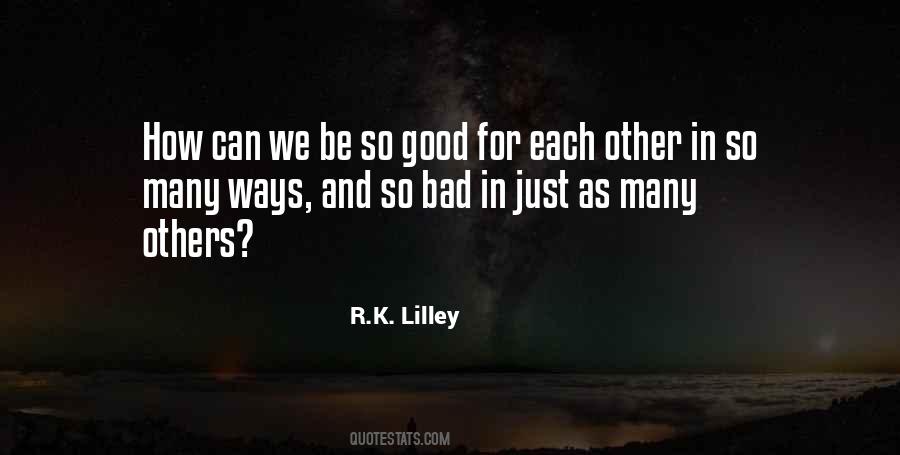 R.K. Lilley Quotes #945598