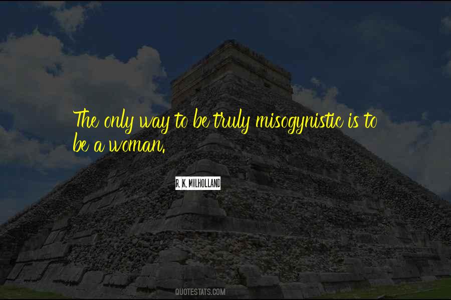 R. K. Milholland Quotes #1740471