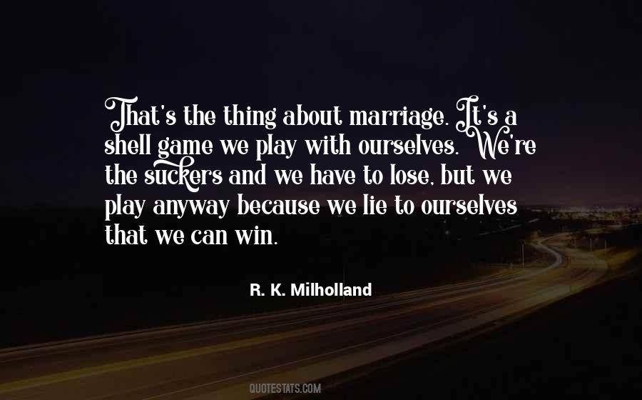 R. K. Milholland Quotes #309872